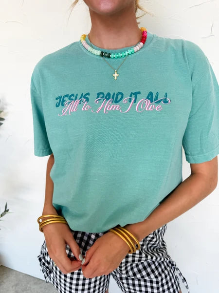 Guest Check Jesus Paid It All - Seafoam Comfort Colors Tee