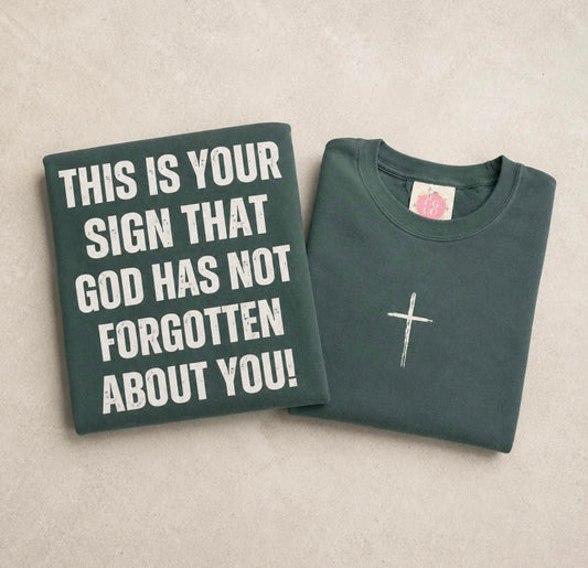 This Is Your Sign - Blue Spruce Comfort Colors Tee