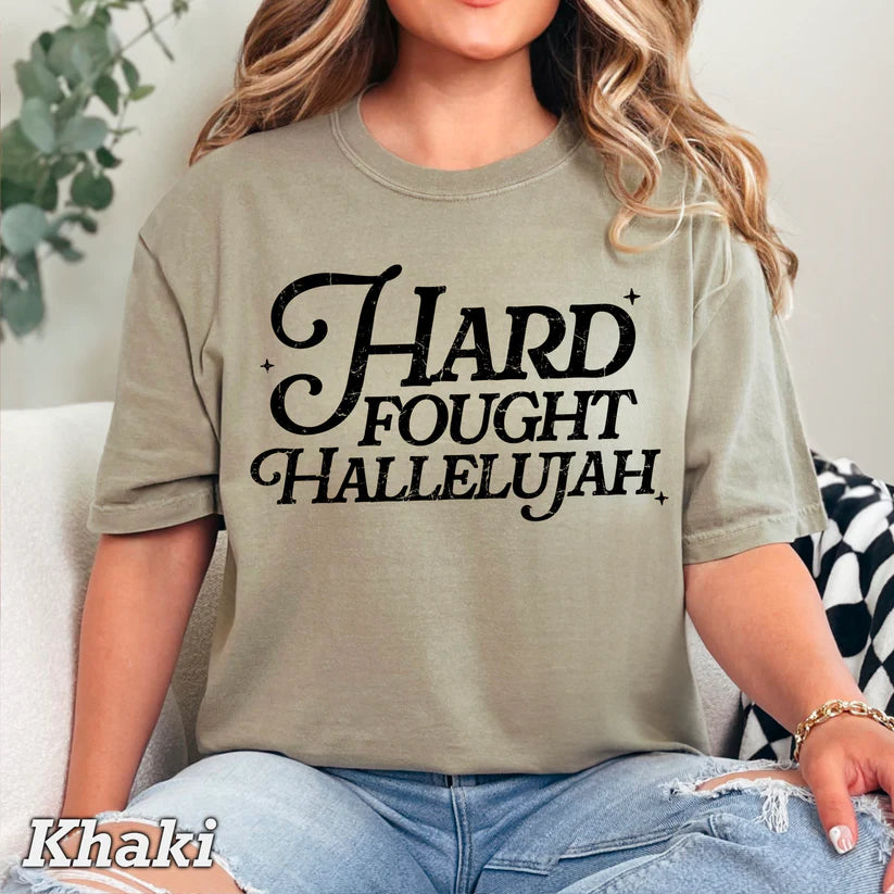 Hard Fought Hallelujah - Christian Shirt - Jesus Tee - Christian Apparel - Christian Gift (8-5:7_