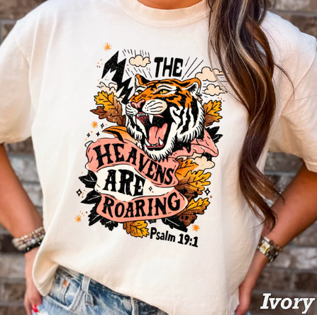 The Heavens Are Roaring - Christian Shirt - Christian Apparel - Graphic Tee - Christian Gift (7-11)
