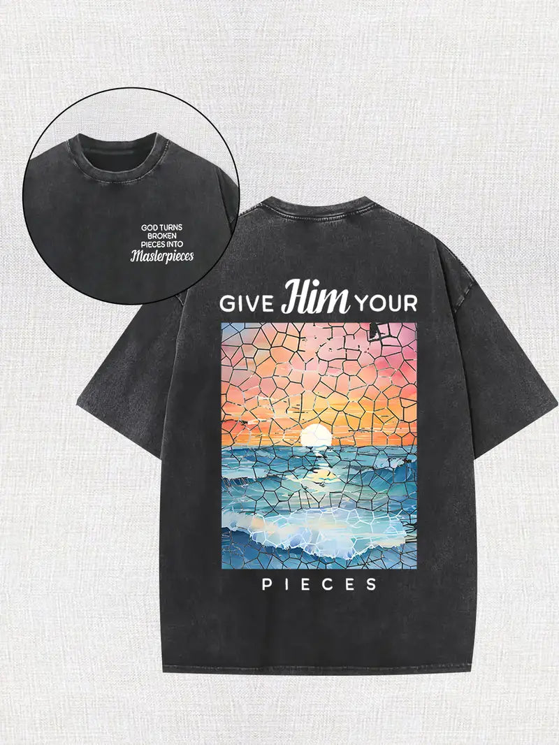Give Him Your Pieces - Acid Wash Tee - Christian Shirt - Jesus Tee - Christian Gift - Christian Apparel
