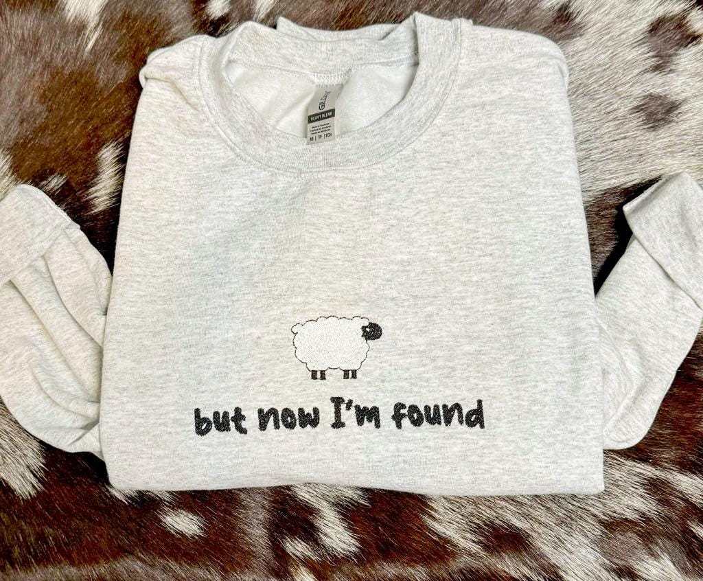 Embroidered Pullover, But Now I'm Found Pullover, Christian Sweatshirt, Embroidered Jesus Pullover, Christian Pullover, Christian Gift