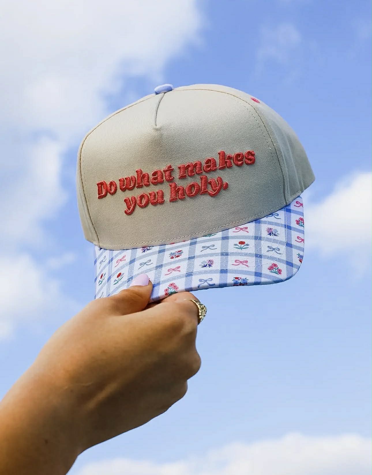 Do What Makes You Holy Puff Embroidered Hat