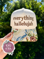 Everything Hallelujah Embroidered Hat