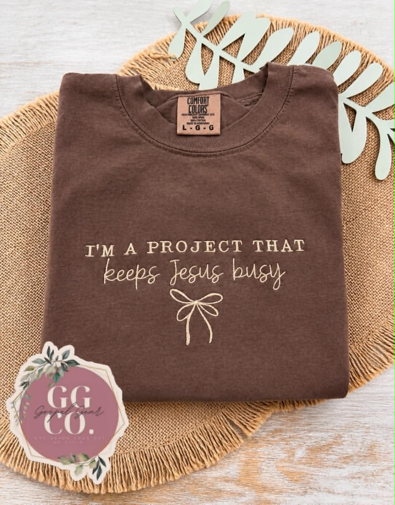 Im A Project That Keeps Jesus Busy Embroidered Shirt - Embroidered Christian Shirt