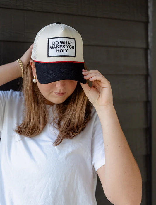 Do What Makes You Holy Embroidered Hat