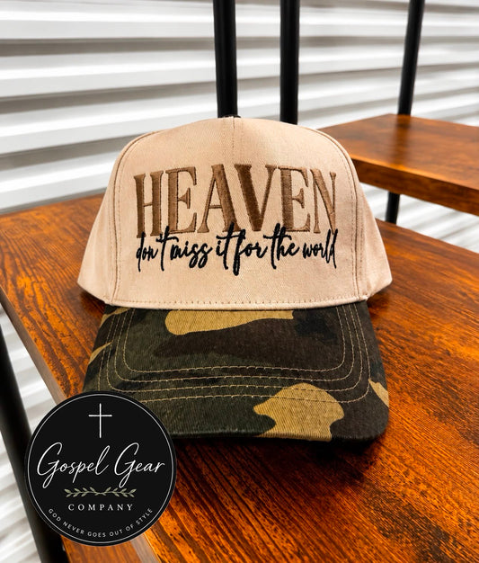 Heaven Don't Miss It For The World Embroidered Hat