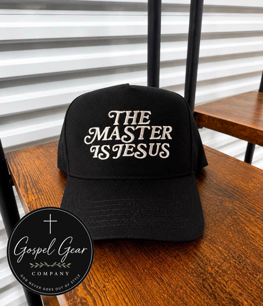 The Master Is Jesus Embroidered Hat