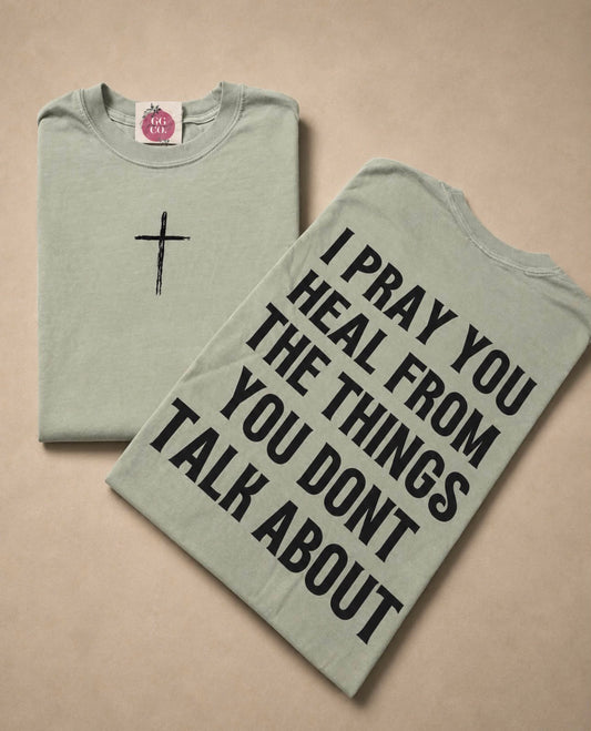 I Pray You Heal - Bay Comfort Colors Tee