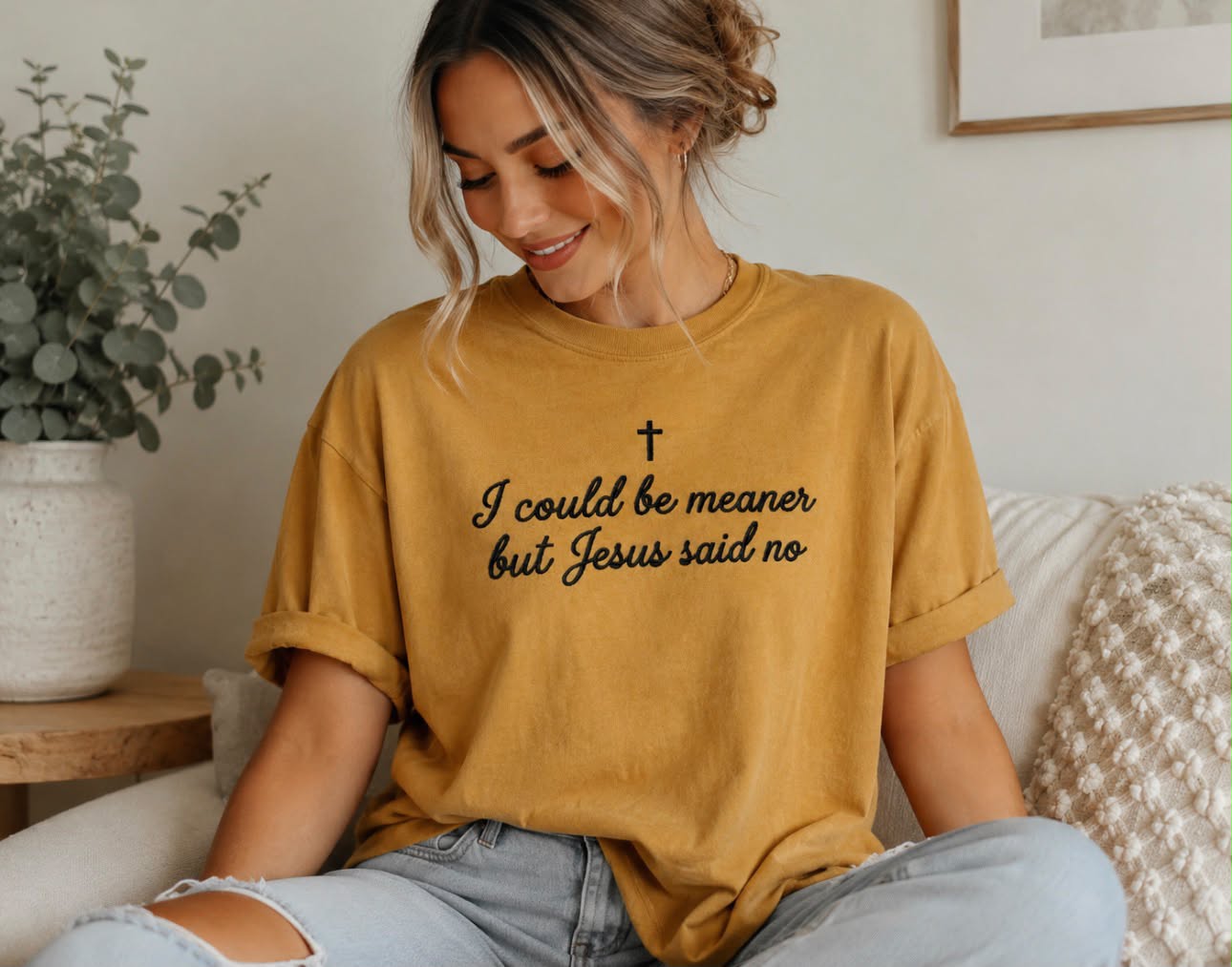I Could Be Meaner But Jesus Said No Embroidered Shirt - Embroidered Christian Shirt