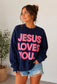 Jesus Loves You. - Navy Crewneck Sweatshirt