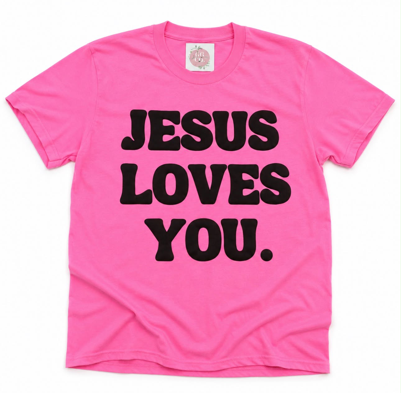 Jesus Loves You Puff Print - Neon Pink Comfort Colors Tee