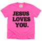 Jesus Loves You Puff Print - Neon Pink Comfort Colors Tee