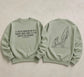 Hang By The Hem Of His Garment - Sage Crewneck Sweatshirt