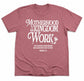 Motherhood Is Kingdom Work - Mauve Bella Canvas Tee