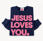Jesus Loves You. - Navy Crewneck Sweatshirt