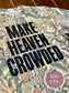 Make Heaven Crowded - Camo Cotton Shirt - Christian Camo Tee - Christian Tshirt - Christian Gift
