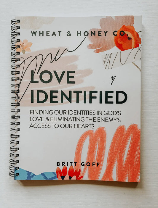 Love Identified: Finding our identities in God’s love & eliminating the enemies' access to our hearts!