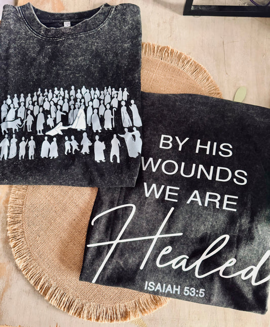 By His Wounds We Are Healed - Acid Wash Tee - Christian Shirt - Jesus Tee - Christian Gift - Christian Apparel