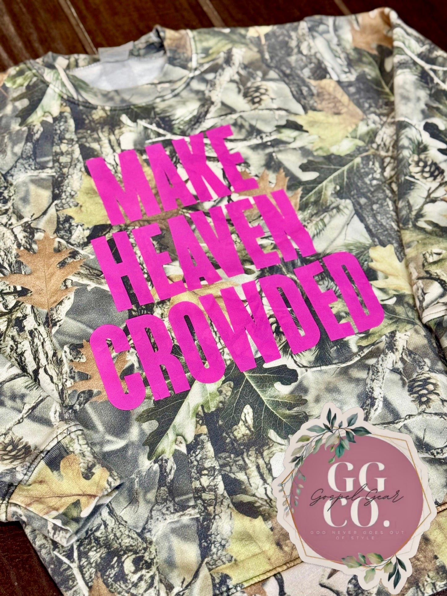 Make Heaven Crowded - Camo Cotton Shirt - Christian Camo Tee - Christian Tshirt - Christian Gift