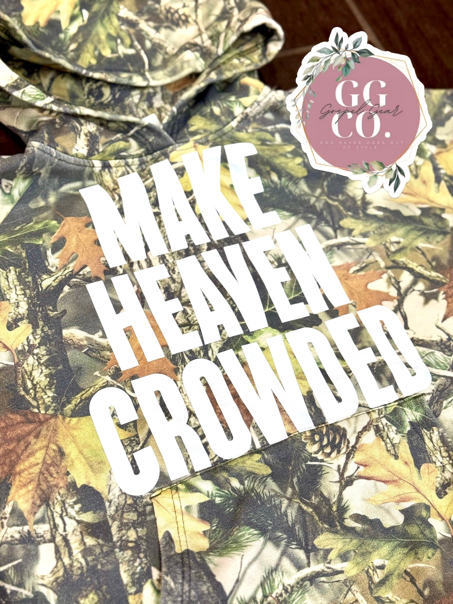 Make Heaven Crowded - Camo Cotton Shirt - Christian Camo Tee - Christian Tshirt - Christian Gift