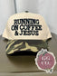 Running On Coffee And Jesus Puff Embroidered Hat