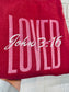 Loved John 3:16 Embroidered Shirt, Christian Sweatshirt, Embroidered Jesus Shirt, Christian Gift