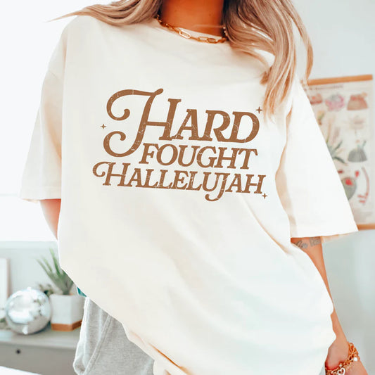 Hard Fought Hallelujah - Christian Shirt - Jesus Tee - Christian Apparel - Christian Gift (8-5:7_