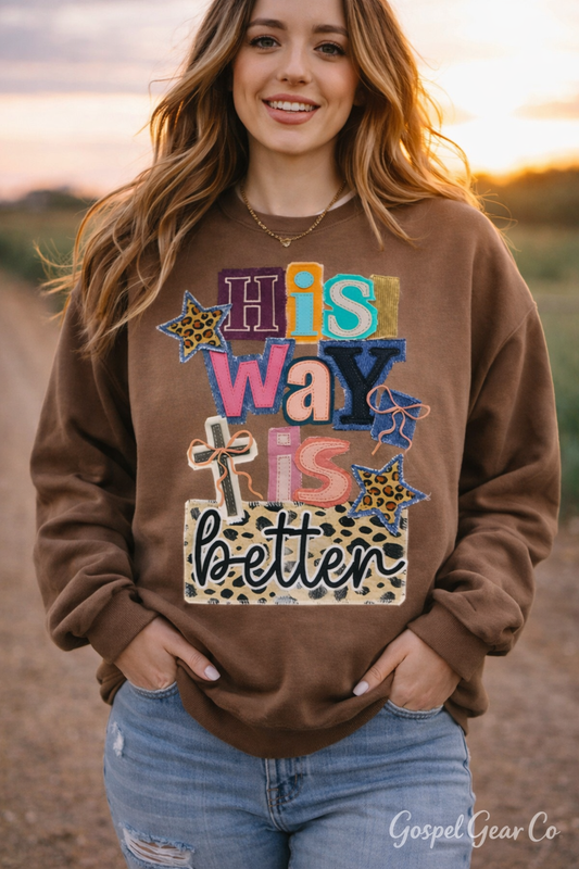 His Way Is Better Patchwork -  Christian Shirt - Christian Apparel - Graphic Tee - Christian Gift