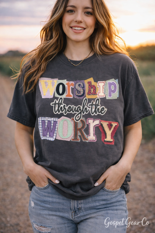 Worship Through The Worry Patchwork - Christian Shirt - Christian Apparel - Graphic Tee - Christian Gift (2-21)