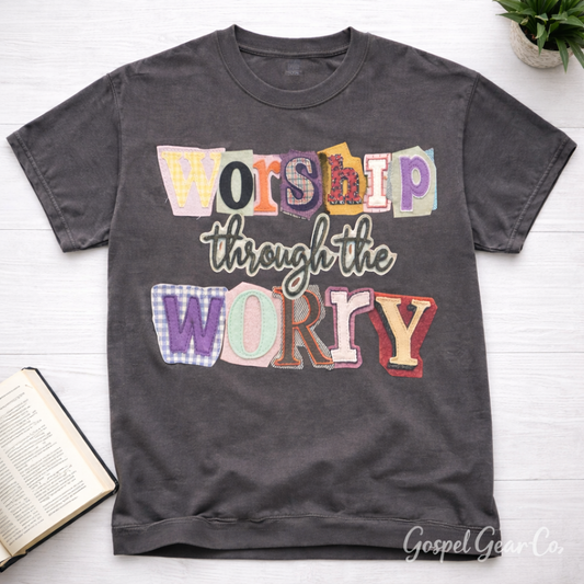 Worship Through The Worry Patchwork -  Christian Shirt - Christian Apparel - Graphic Tee - Christian Gift (2-21)