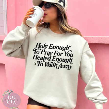 Holy Enough To Pray For You - Christian Shirt - Christian Apparel - Graphic Tee - Christian Gift (9-15)