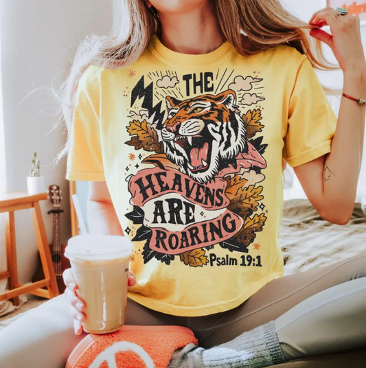 The Heavens Are Roaring - Christian Shirt - Christian Apparel - Graphic Tee - Christian Gift (7-11)