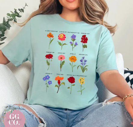Bible Verse Flower Garden - Christian Shirt - Christian Apparel - Graphic Tee - Christian Gift (4-15)