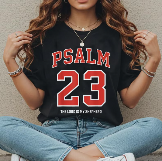Psalm 23 - Christian Shirt - Christian Apparel - Graphic Tee - Christian Gift