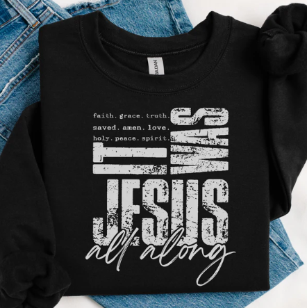 It Was Jesus All Along - Christian Shirt - Christian Apparel - Graphic Tee - Christian Gift (7:10-11)