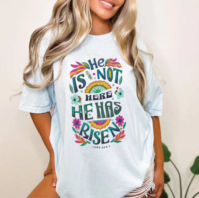 He Is Not Here He Has Risen -  Christian Shirt - Christian Apparel - Graphic Tee - Christian Gift (1-11)