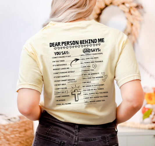 Dear Person Behind Me God Says - Christian Shirt - Christian Apparel - Graphic Tee - Christian Gift (5:16)