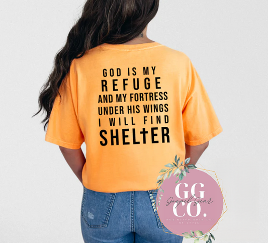 God Is My Refuge - Christian Shirt - Christian Apparel - Graphic Tee - Christian Gift (5-18)