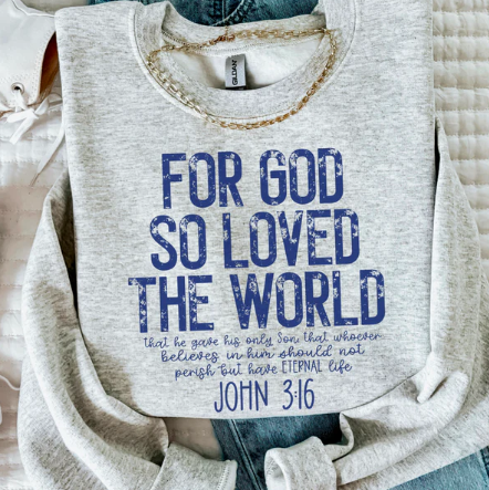 John 3:16 -  Christian Shirt - Christian Apparel - Graphic Tee - Christian Gift (9-4)