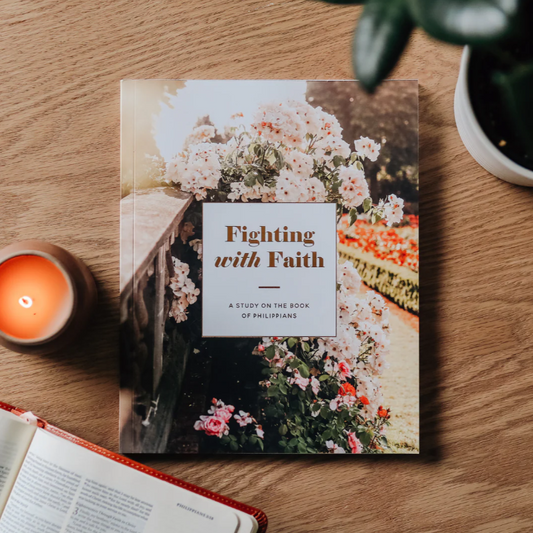 Fighting With Faith - Philippians Study - Bible Study