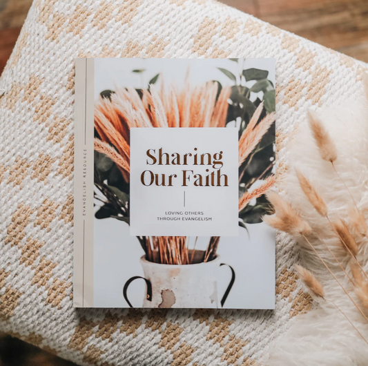 Sharing Our Faith - Evangelism Resource - Bible Study