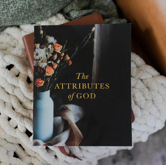 The Attributes Of God - Bible Study