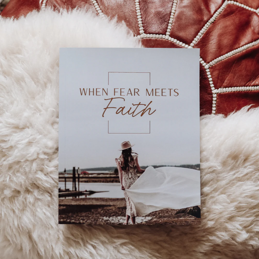When Fear Meets Faith - Bible Study