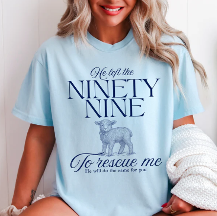 He Left The 99 To Rescue Me -  Christian Shirt - Christian Apparel - Graphic Tee - Christian Gift (4-8)