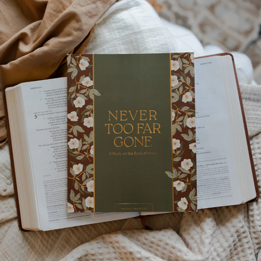 Never Too Far Gone - Amos Bible Study - Bible Study
