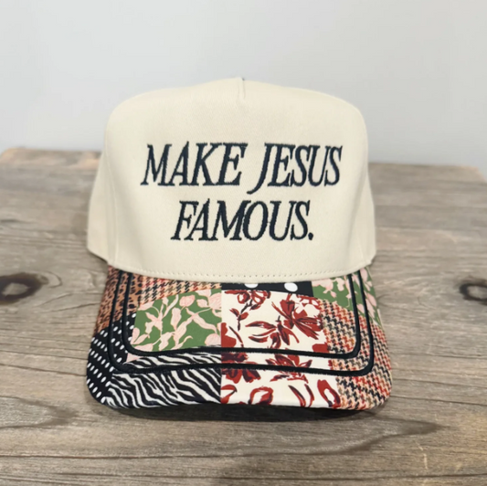 Make Jesus Famous Neutral Patchwork Bill Embroidered Hat