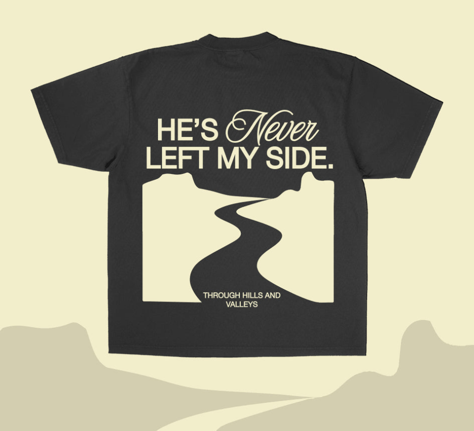 Through Hills And Valleys - Jesus Loves You Christian Shirt