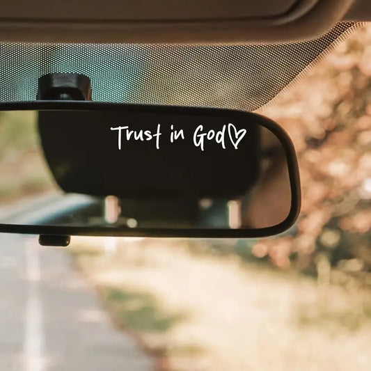 Trust In God Car Decal - Rear View Mirror Sticker - Christian Sticker - Car Decal - Christian Gift