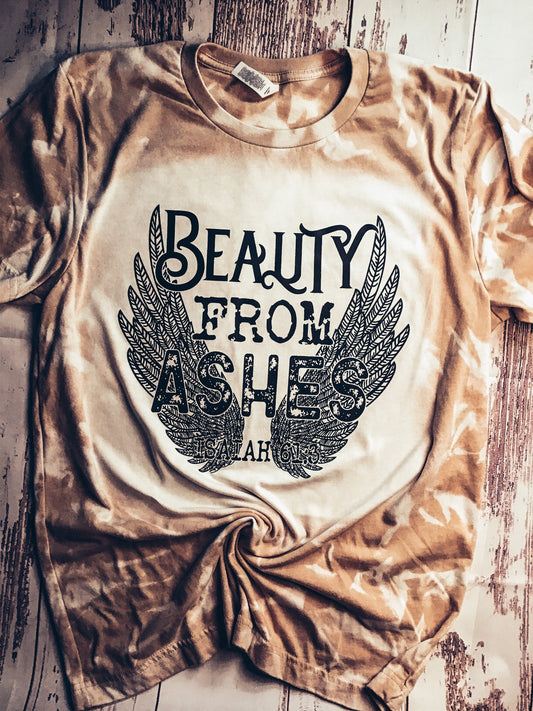 Christian Tee - Beauty From Ashes Tee - Bleached Christian Tee - Jesus Shirt - Christian Gift - (B4)